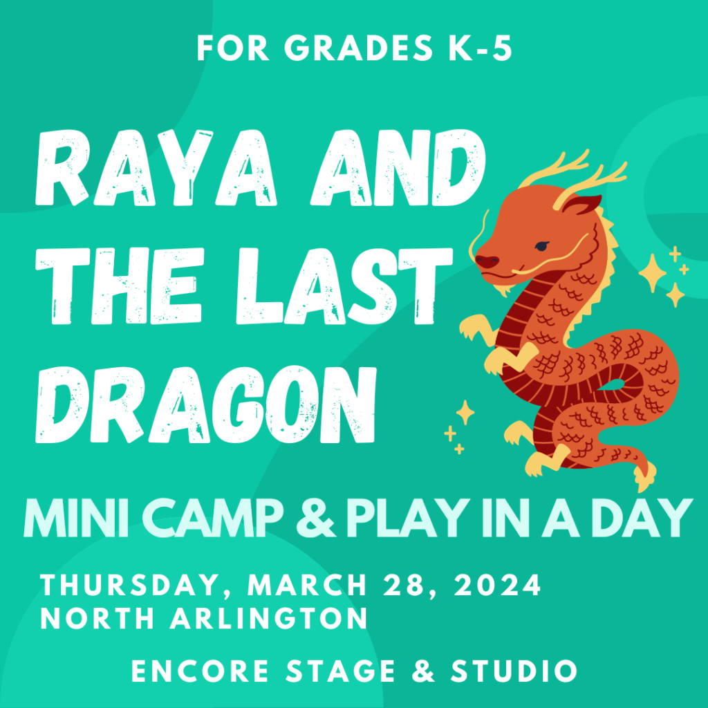 Spring Break Mini Camp: Raya and the Last Dragon (Grades K-5) - Encore ...