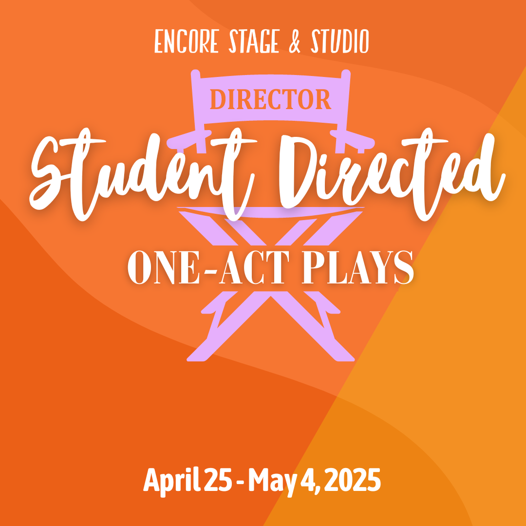 24/25 season, student directed, one acts, spring, show graphic