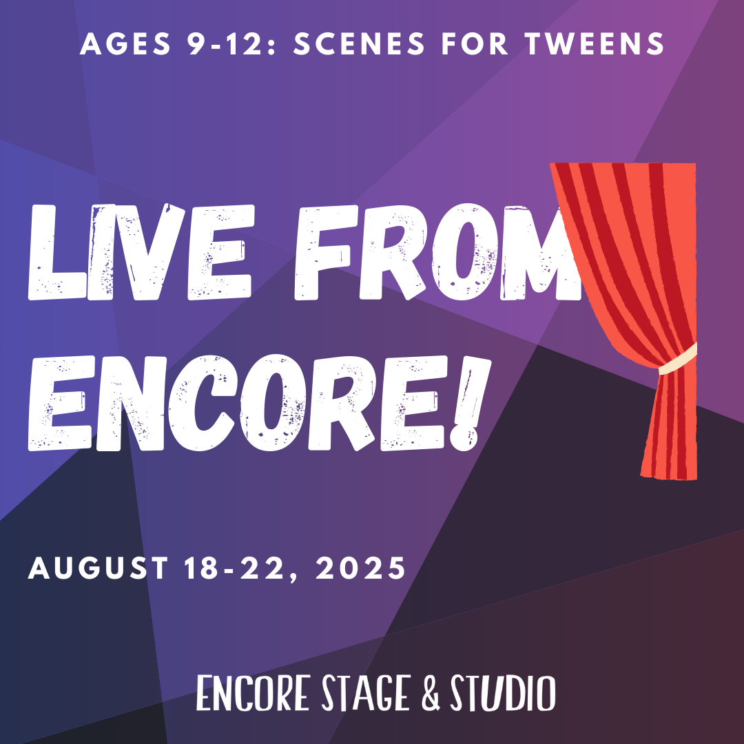 ages 9-12, tweens, scenes for tweens, camp, summer camp, camp graphic, live, performance